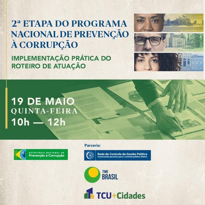 Programa Nacional de Prevenção à Corrupção lança 2ª Etapa e detalha roteiro de atuação